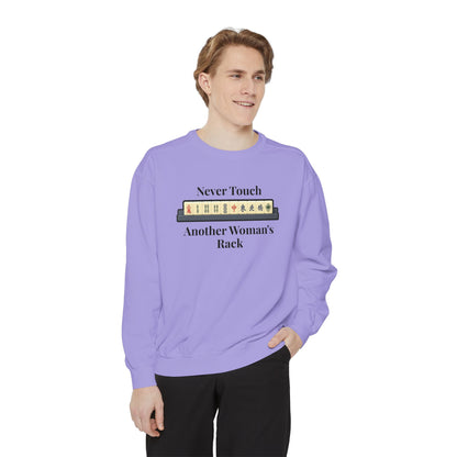 Mah Jongg "Never Touch Another Women's Rack Sweatshirt