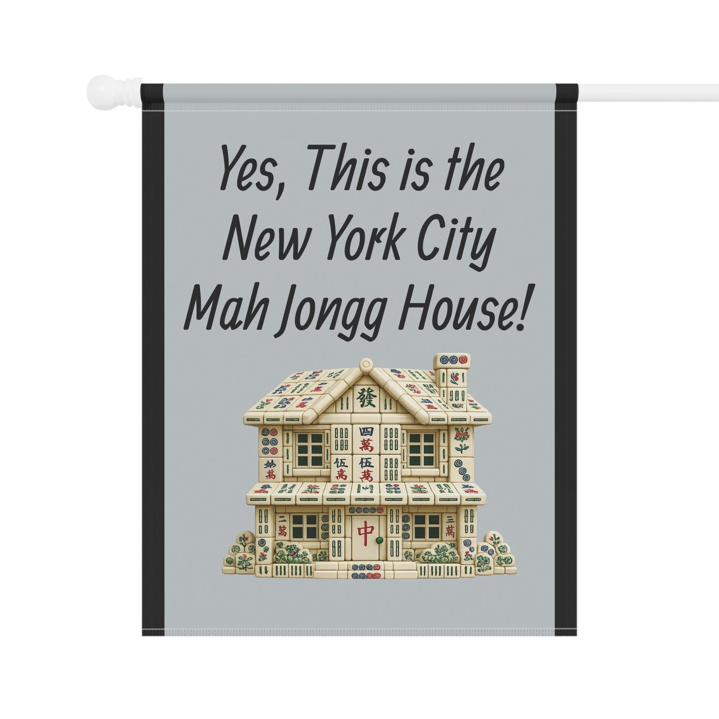 Mah Jongg Flag: "Yes, This Is the New York City Mah Jongg House!"-  Gray Outdoor Flag