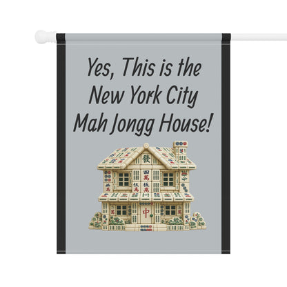 Mah Jongg Flag: "Yes, This Is the New York City Mah Jongg House!"-  Gray Outdoor Flag