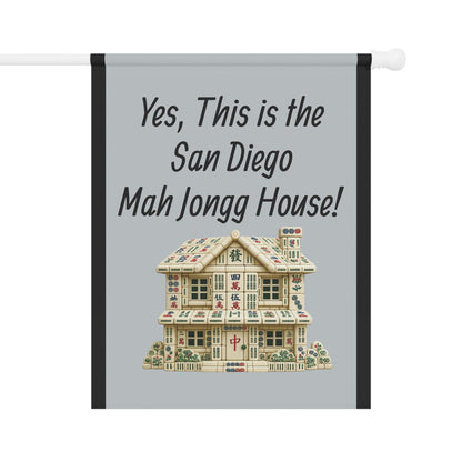 Mah Jongg Flag: "Yes, This Is the San Diego Mah Jongg House!"-  Gray Outdoor Flag