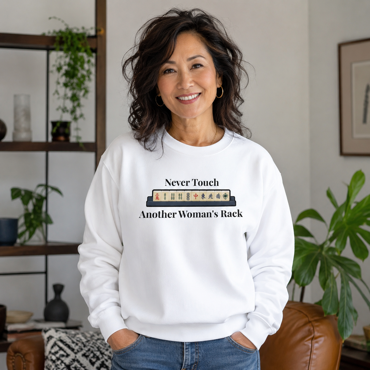 Mah Jongg "Never Touch Another Women's Rack Sweatshirt