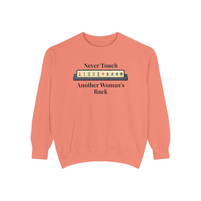 Mah Jongg "Never Touch Another Women's Rack Sweatshirt