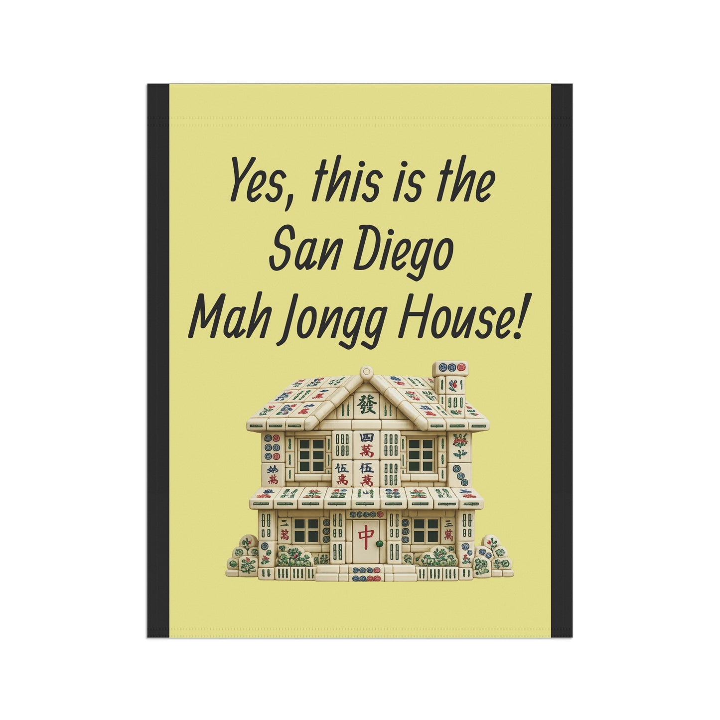 Mah Jongg:"Yes, This Is the San Diego Mah Jongg House!" Yellow Mah Jongg Flag