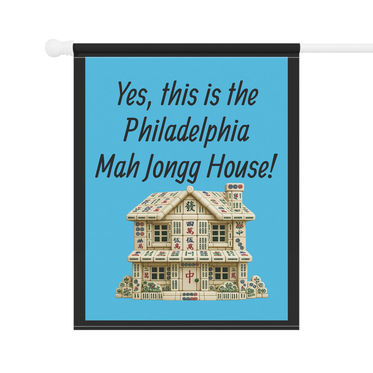 Mah Jongg :"Yes, This Is the Philadelphia Mah Jongg House!" Blue Mah Jongg Flag