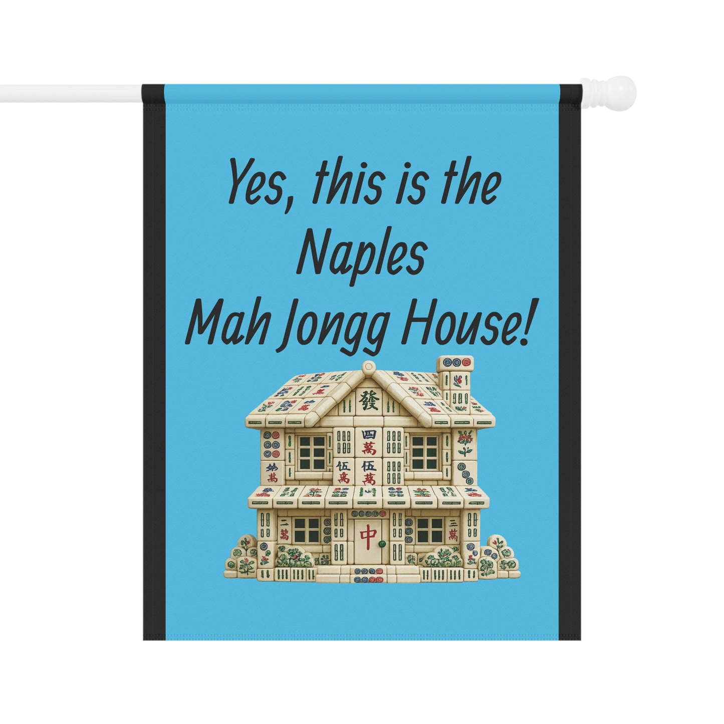 Mah Jongg :"Yes, This Is the Naples Mah Jongg House!" Blue Mah Jongg Flag