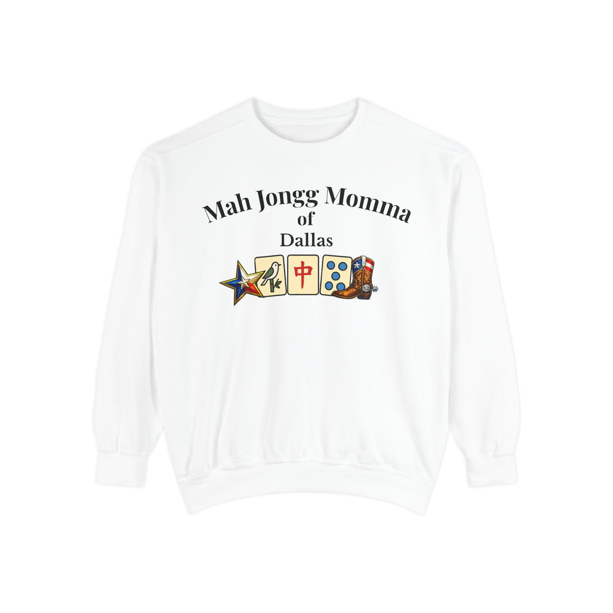Mah Jongg Momma of Dallas Crewneck Sweatshirt - Mahjong Tournament Sweatshirt