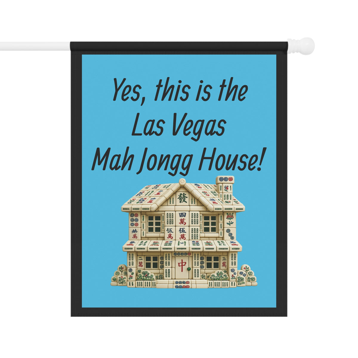 Mah Jongg :"Yes, This Is the Las Vegas Mah Jongg House!" Blue Mah Jongg Flag