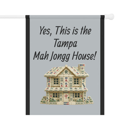 Mah Jongg Flag: "Yes, This Is the Tampa Mah Jongg House!"-  Gray Outdoor Flag