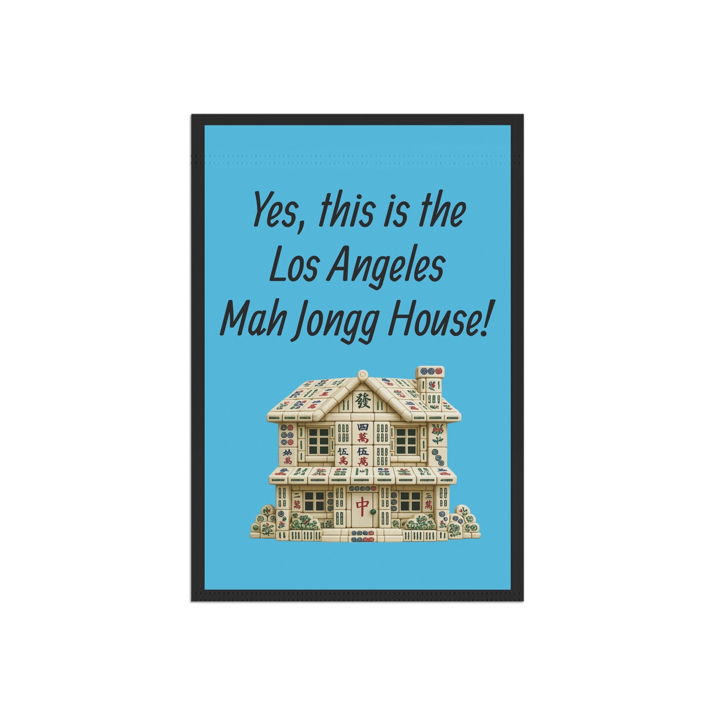 Mah Jongg :"Yes, This Is the Los Angeles Mah Jongg House!" Blue Mah Jongg Flag