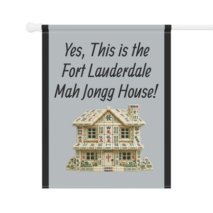 Mah Jongg Flag: "Yes, This Is the Fort Lauderdale Mah Jongg House!"-  Gray Outdoor Flag