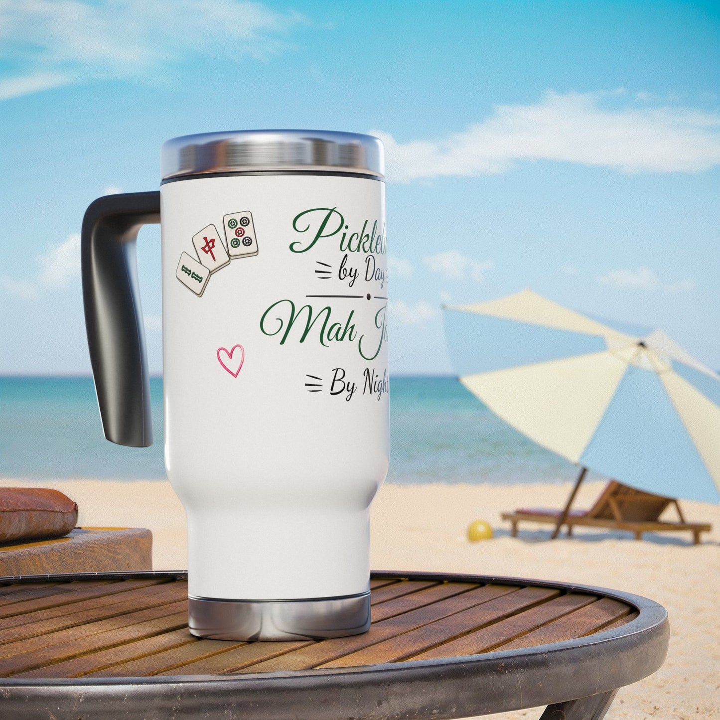 Pickleball by Day, Mah Jongg by Night Travel Mug — 14oz Stainless Steel -For Mah Jongg or Pickleball Games