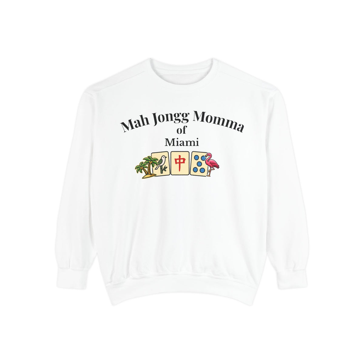 Mah Jongg Momma of Miami Crewneck Sweatshirt - Mahjong Tournament Sweatshirt