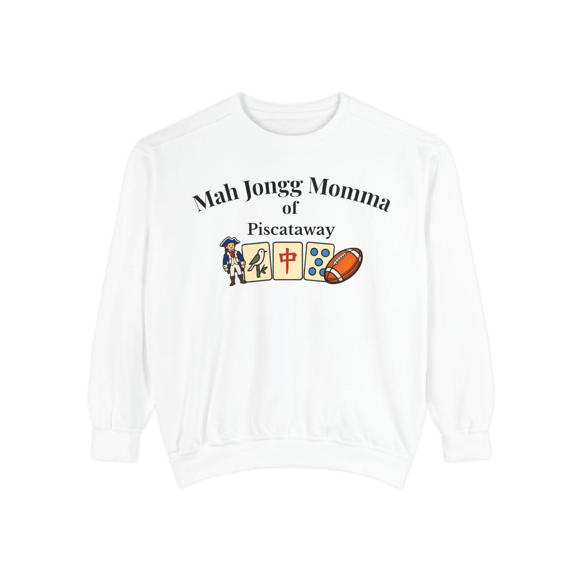 Mah Jongg Piscataway of Baltimore Crewneck Sweatshirt - Mahjong Tournament Sweatshirt