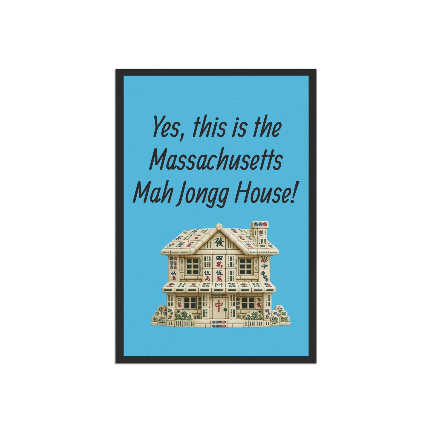 Mah Jongg :"Yes, This Is the Massachusetts Mah Jongg House!" Blue Mah Jongg Flag
