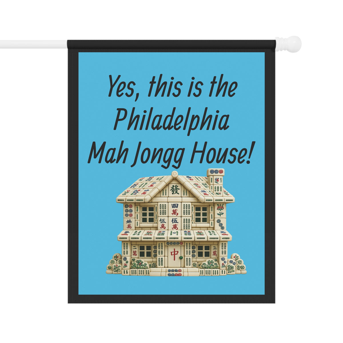 Mah Jongg :"Yes, This Is the Philadelphia Mah Jongg House!" Blue Mah Jongg Flag