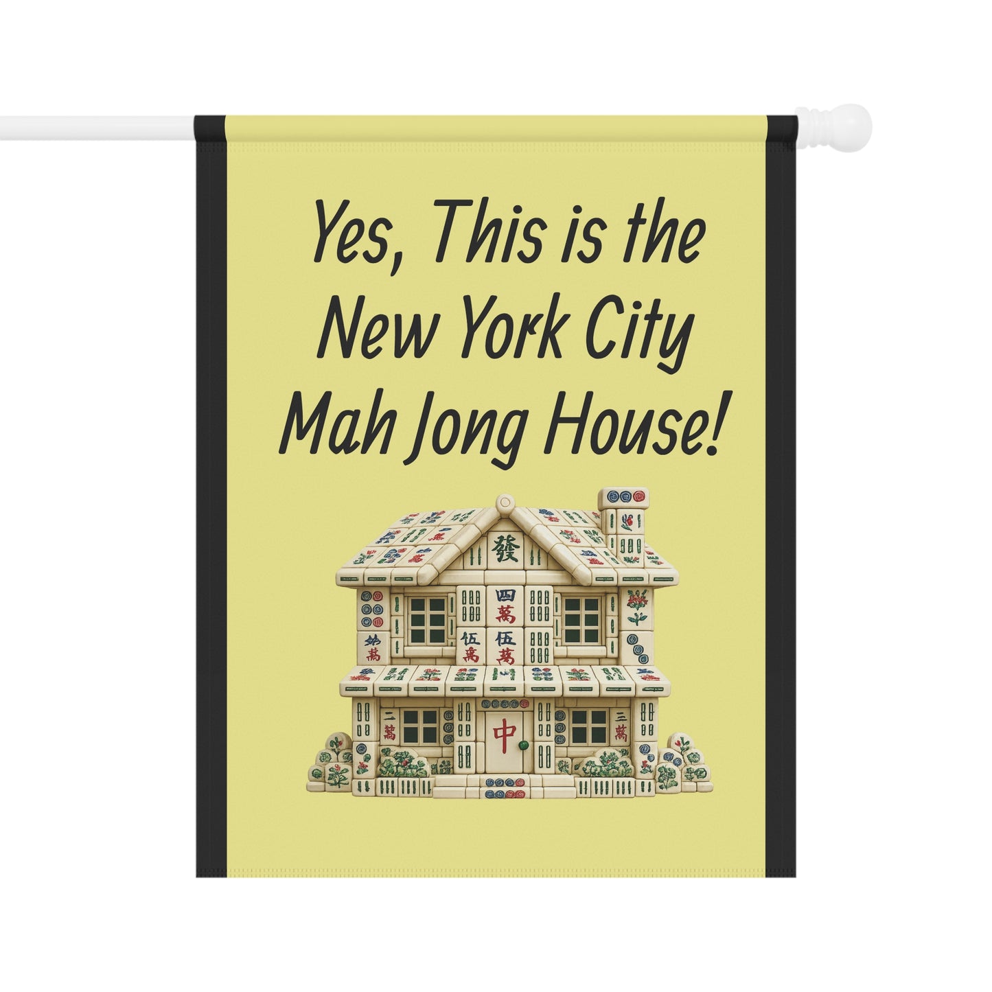 Mah Jongg:"Yes, This Is the New York City Mah Jongg House!" Yellow Mah Jongg Flag