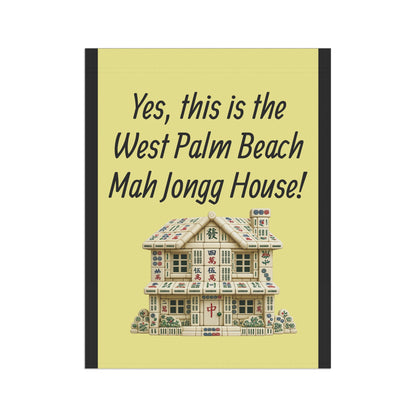 Mah Jongg:"Yes, This Is the West Palm Beach Mah Jongg House!" Yellow Mah Jongg Flag