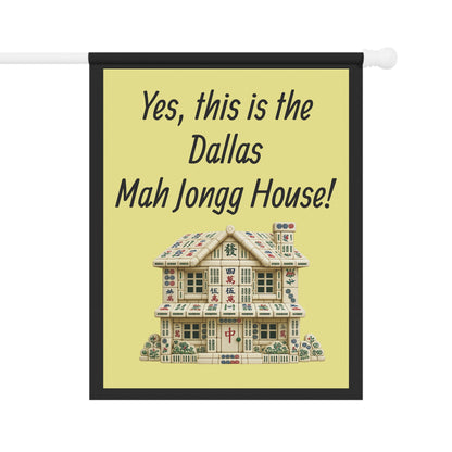 Mah Jongg:"Yes, This Is the Dallas Mah Jongg House!" Yellow Mah Jongg Flag