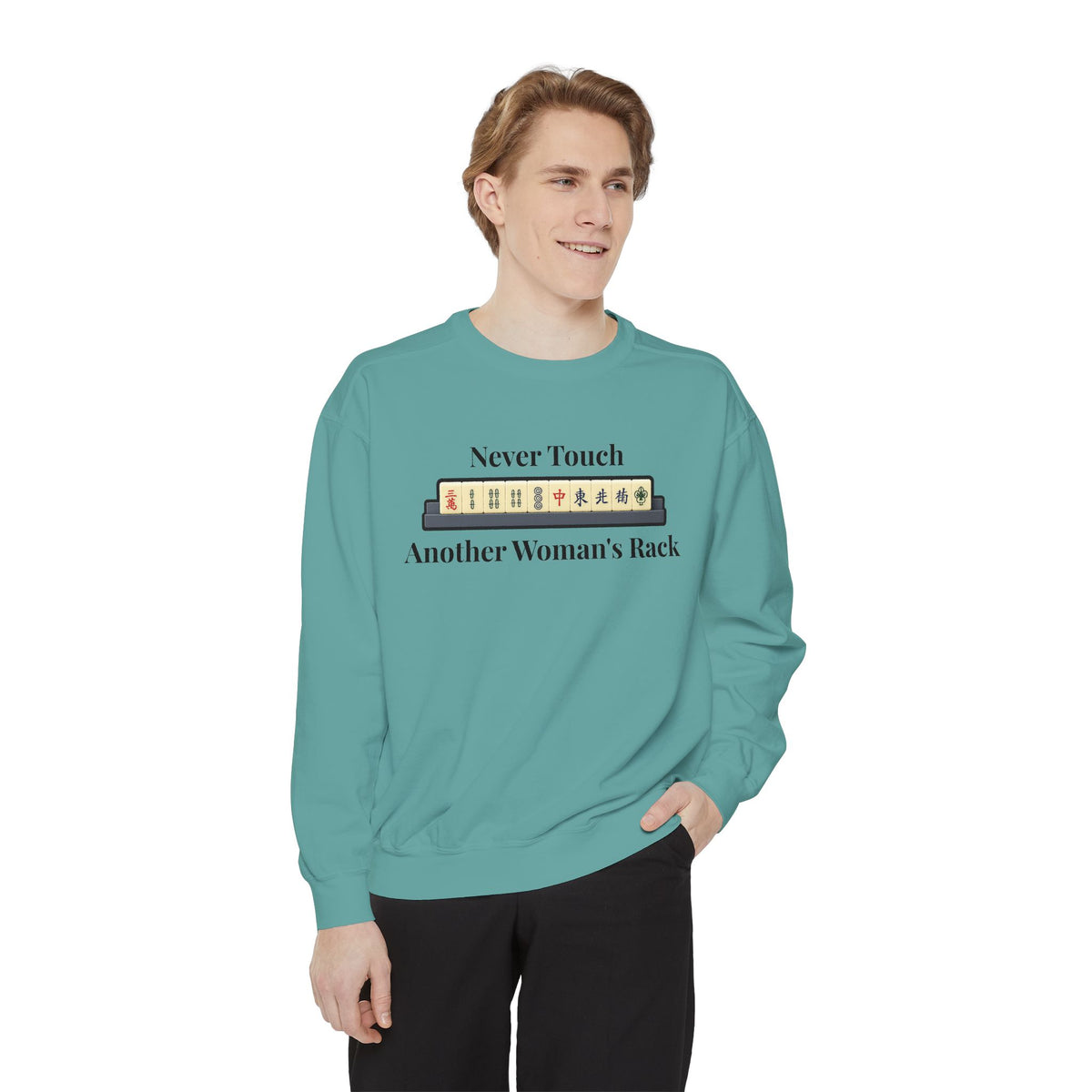 Mah Jongg "Never Touch Another Women's Rack Sweatshirt