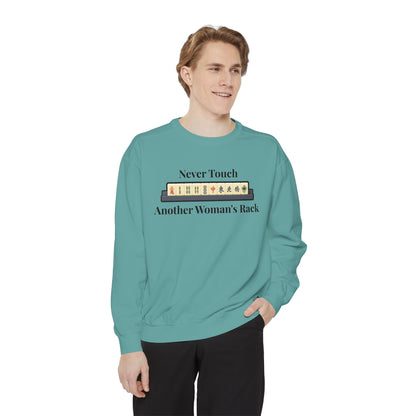 Mah Jongg "Never Touch Another Women's Rack Sweatshirt