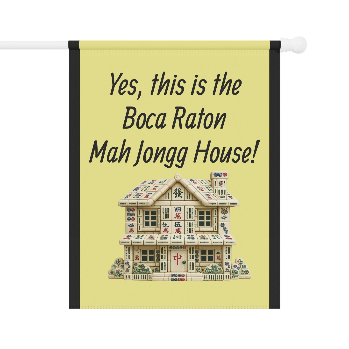 Mah Jongg:"Yes, This Is the Boca Raton Mah Jongg House!" Yellow Mah Jongg Flag