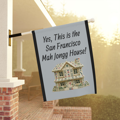 Mah Jongg Flag: "Yes, This Is the San Francisco Mah Jongg House!"-  Gray Outdoor Flag