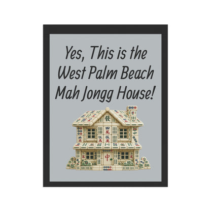 Mah Jongg Flag: "Yes, This Is the West Palm Beach Mah Jongg House!"-  Gray Outdoor Flag
