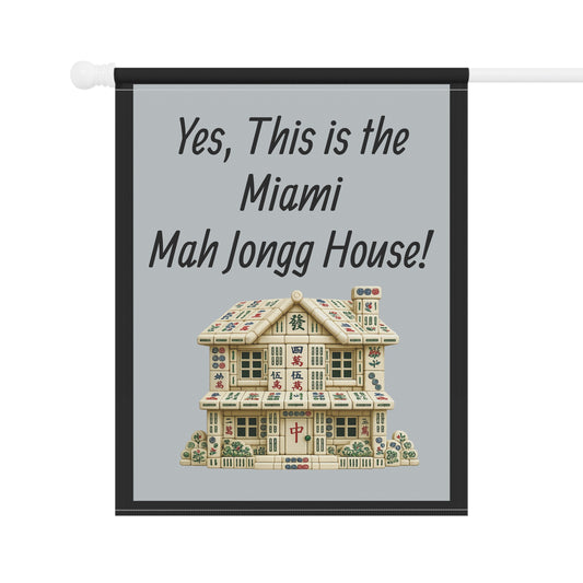 City Mah Jongg Flag: "Yes, This Is the Mah Jongg House!"-  Gray Outdoor Flag