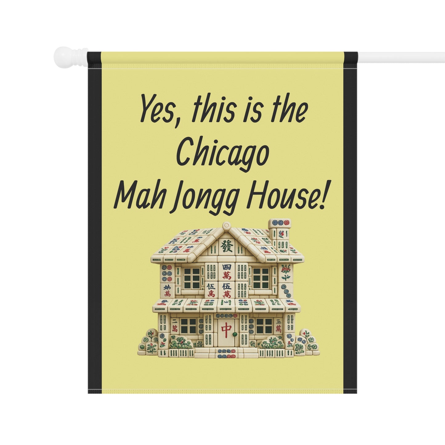 Mah Jongg:"Yes, This Is the Chicago Mah Jongg House!" Yellow Mah Jongg Flag
