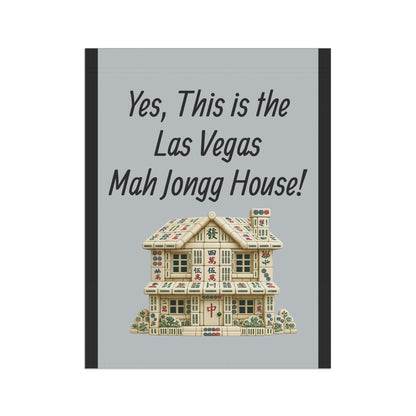 Mah Jongg Flag: "Yes, This Is the Las Vegas Mah Jongg House!"-  Gray Outdoor Flag