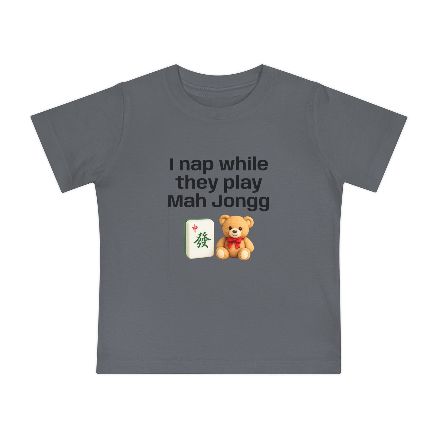 I Nap While They Play Mah Jongg T-Shirt - Cute Mahjong Infant Tee