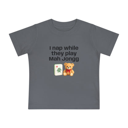 I Nap While They Play Mah Jongg T-Shirt - Cute Mahjong Infant Tee