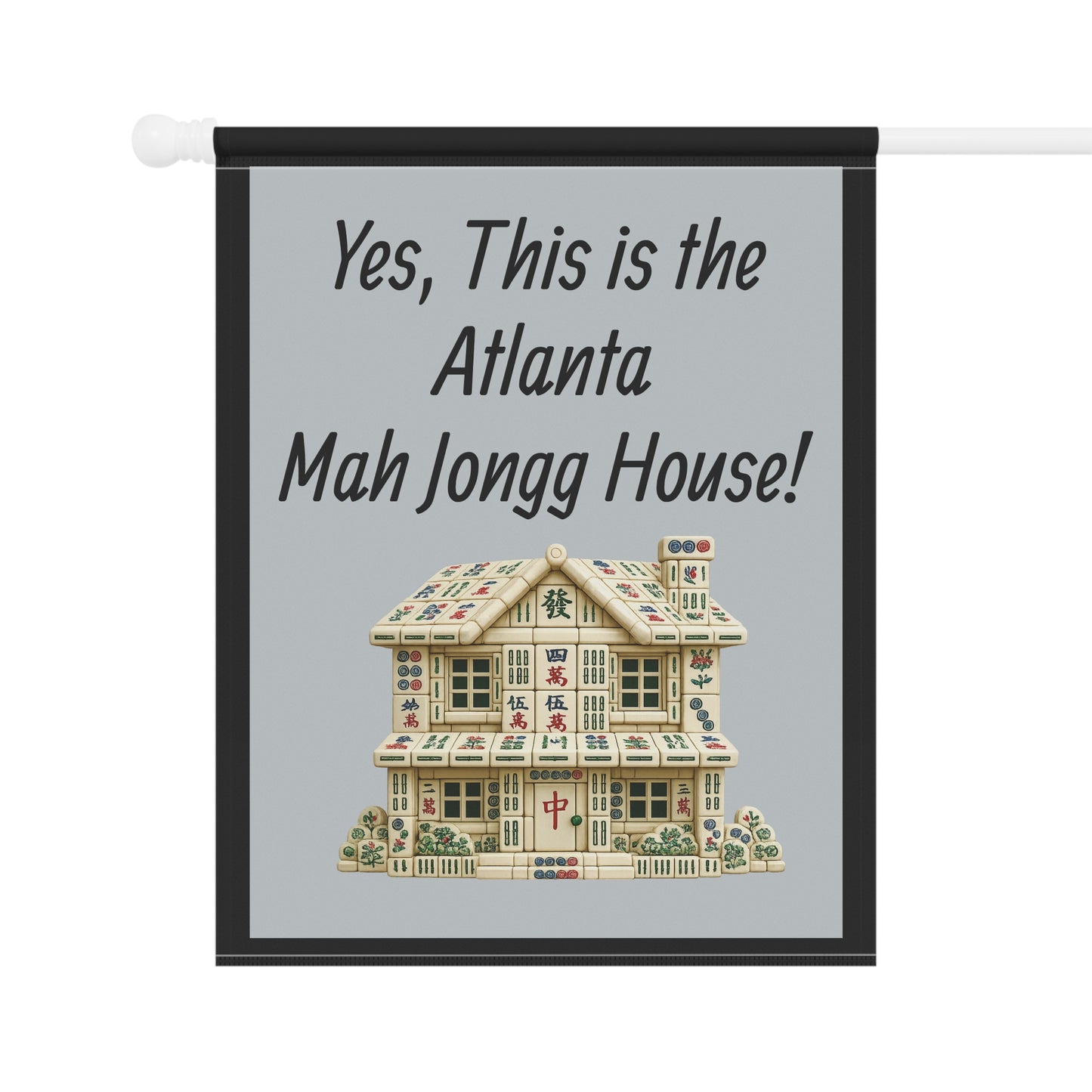 Mah Jongg Flag: "Yes, This Is the New Jersey Mah Jongg House!"-  Gray Outdoor Flag