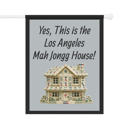 Mah Jongg Flag: "Yes, This Is the Los Angeles Mah Jongg House!"-  Gray Outdoor Flag