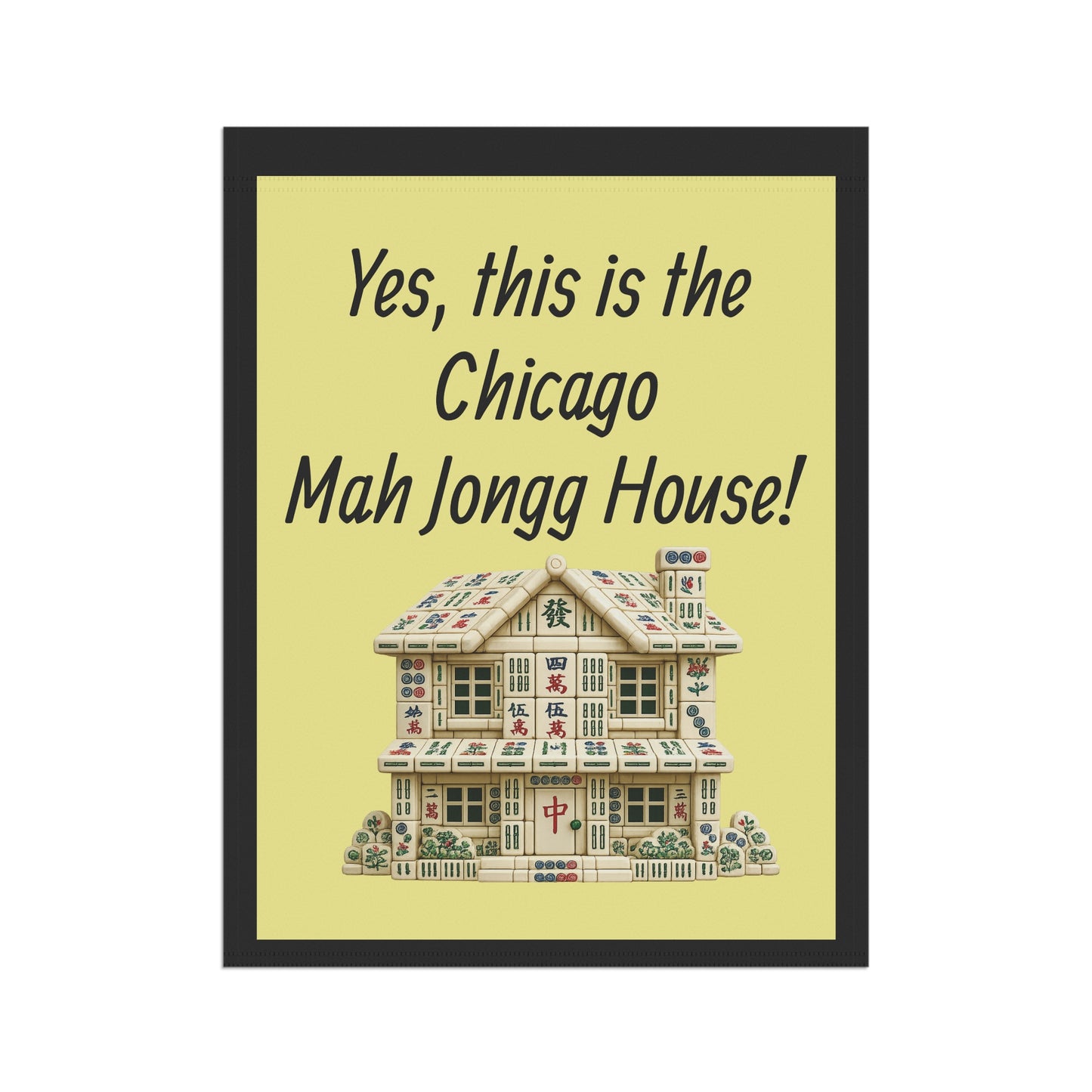 Mah Jongg:"Yes, This Is the North Carolina Mah Jongg House!" Yellow Mah Jongg Flag