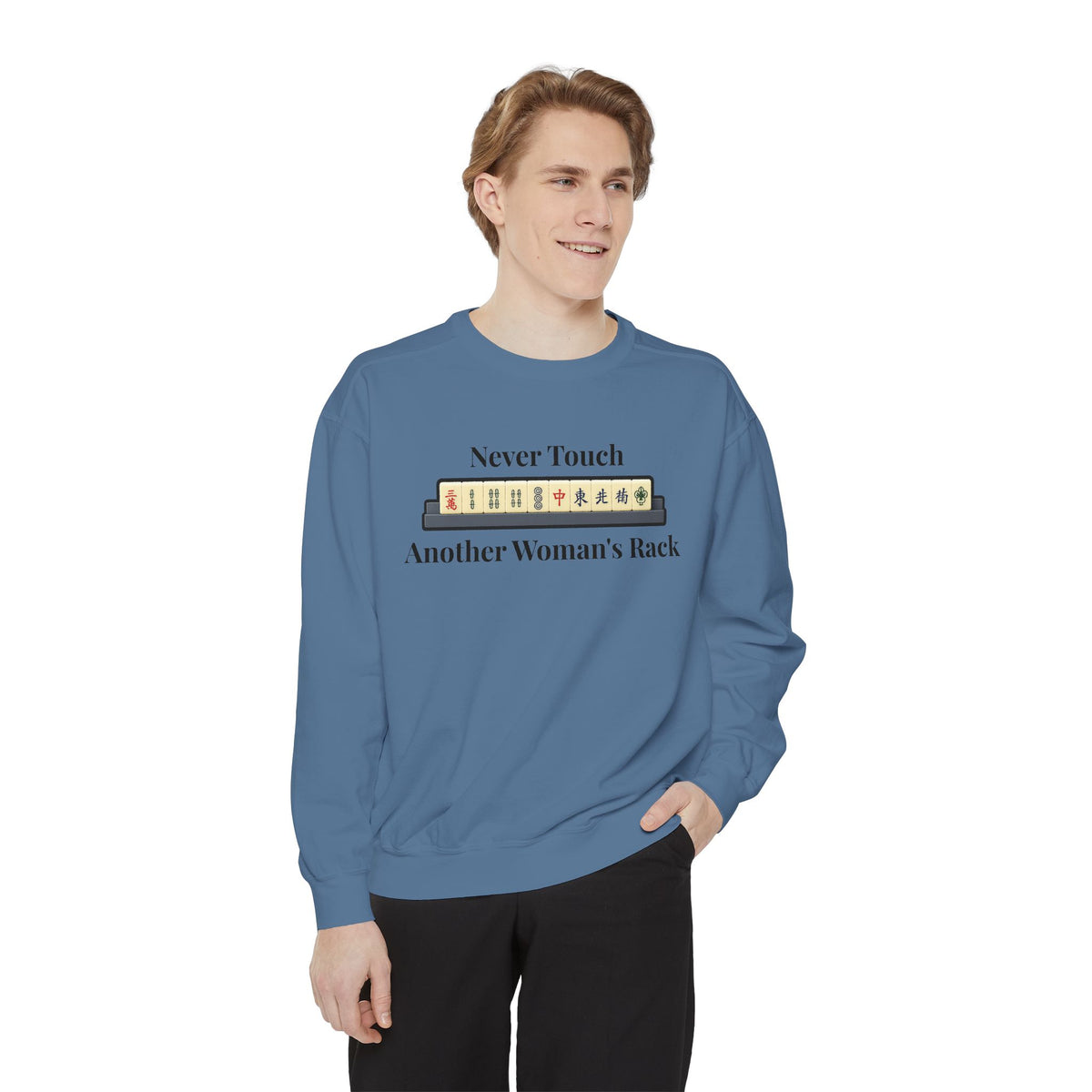Mah Jongg "Never Touch Another Women's Rack Sweatshirt
