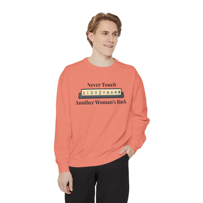 Mah Jongg "Never Touch Another Women's Rack Sweatshirt
