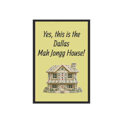 Mah Jongg:"Yes, This Is the Dallas Mah Jongg House!" Yellow Mah Jongg Flag