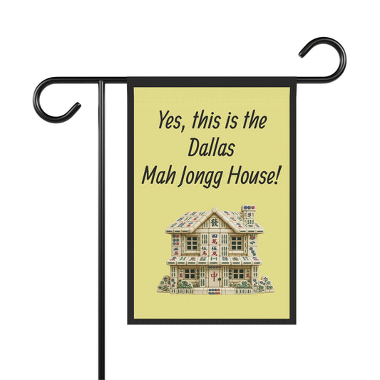 Mah Jongg:"Yes, This Is the Dallas Mah Jongg House!" Yellow Mah Jongg Flag