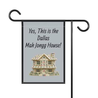 Mah Jongg Flag: "Yes, This Is the Dallas Mah Jongg House!"-  Gray Outdoor Flag