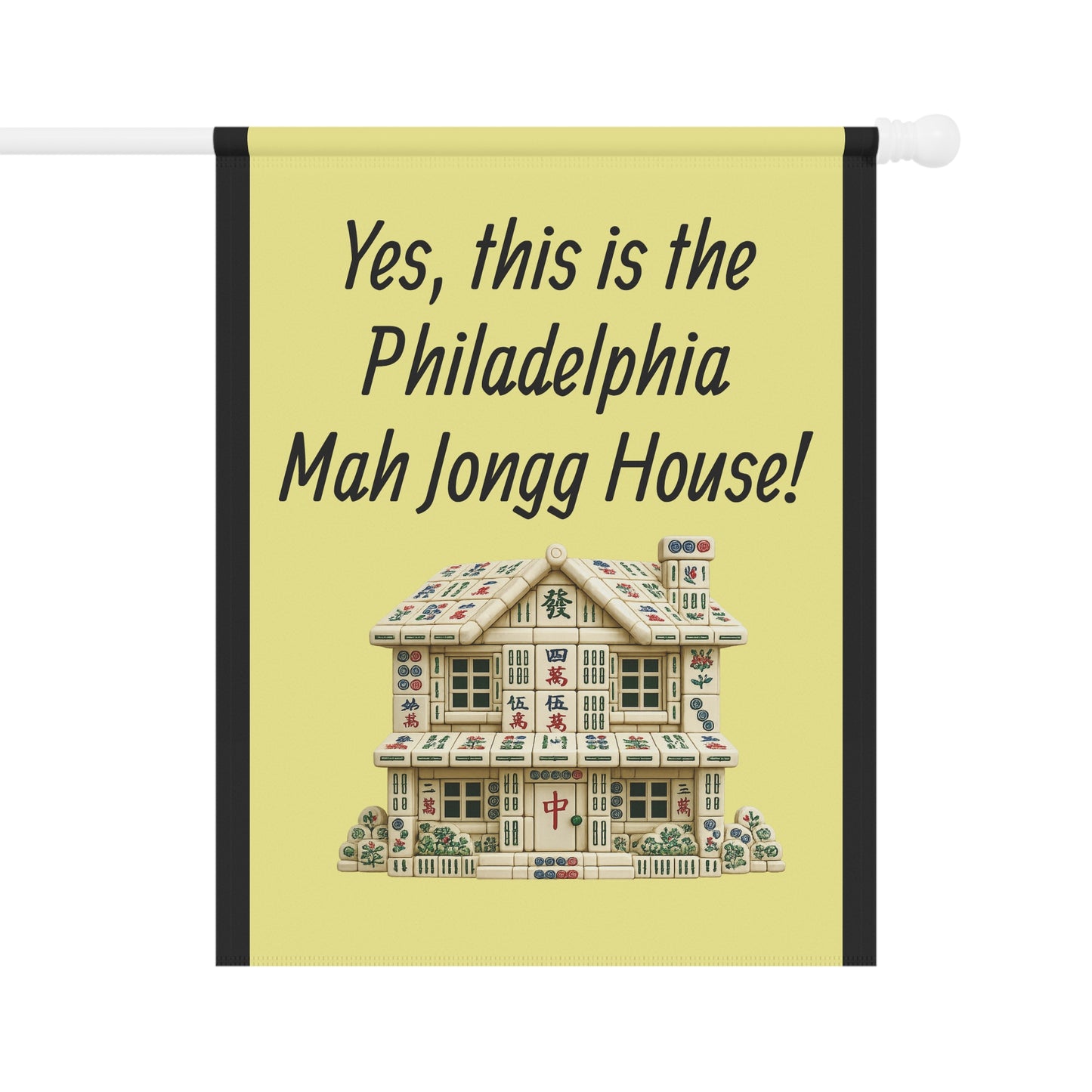 Mah Jongg:"Yes, This Is the Philadelphia Mah Jongg House!" Yellow Mah Jongg Flag