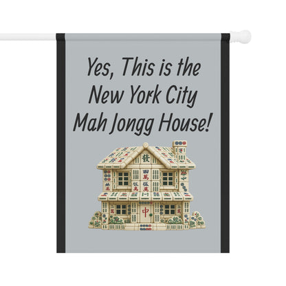 Mah Jongg Flag: "Yes, This Is the New York City Mah Jongg House!"-  Gray Outdoor Flag