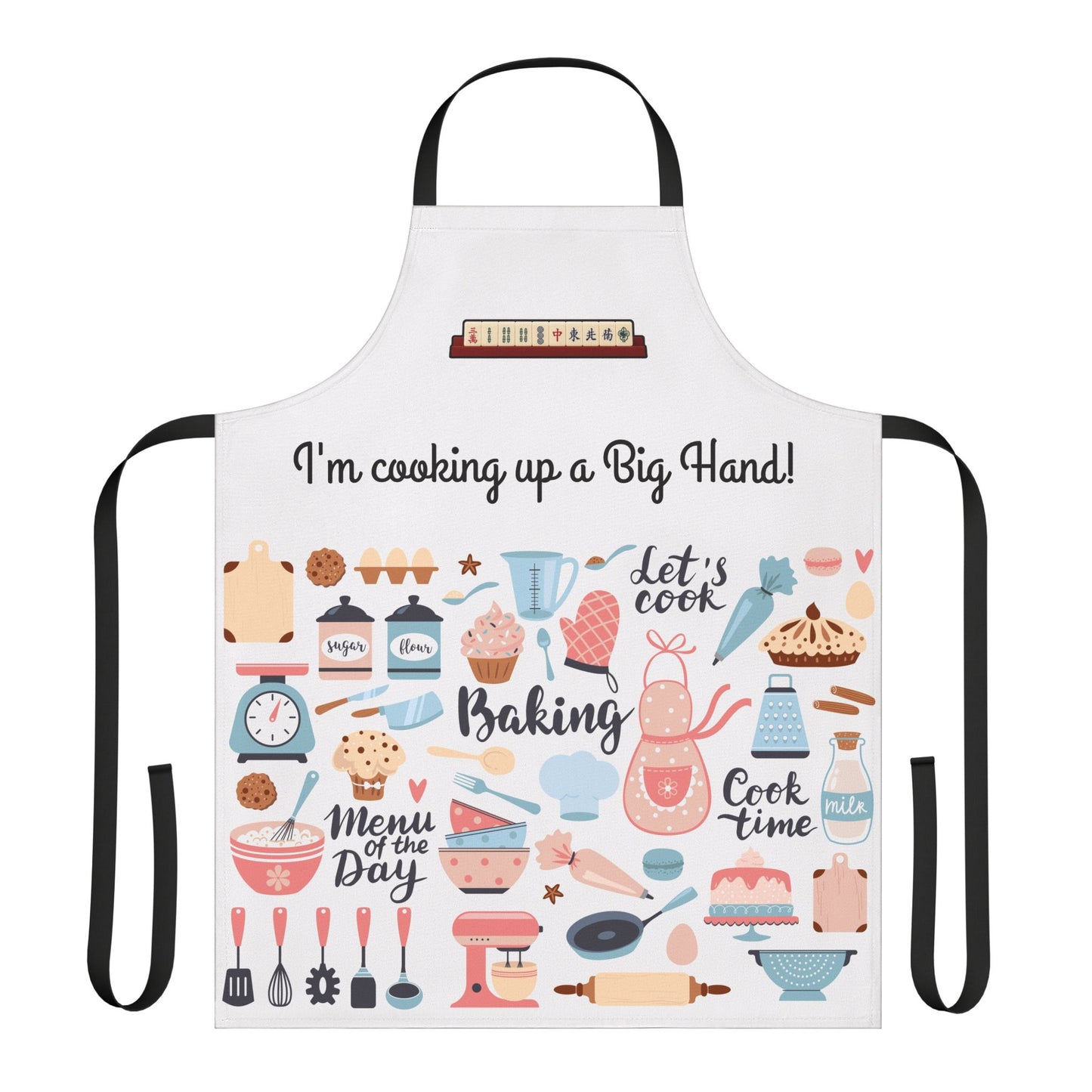 Mahjong Apron - I'm Cooking Up A Big Hand Mah Jong