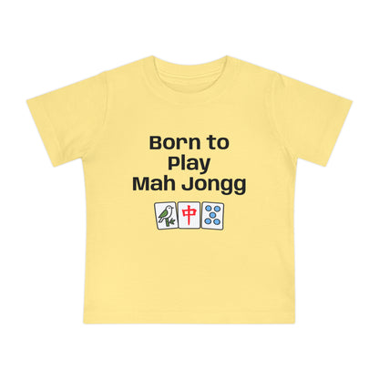 Born To Play Maj Jongg T-Shirt - Cute Mahjong Infant Tee
