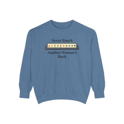 Mah Jongg "Never Touch Another Women's Rack Sweatshirt