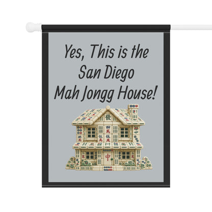 Mah Jongg Flag: "Yes, This Is the San Diego Mah Jongg House!"-  Gray Outdoor Flag