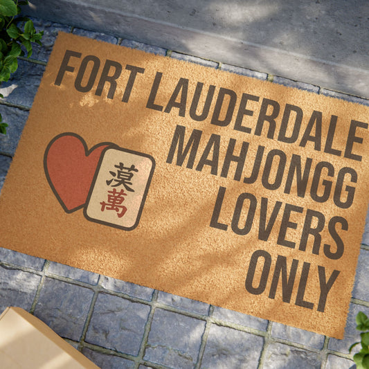 Fort Lauderdale Mahjongg Lovers Only Doormat | Customized City, State or Hometown Option - Perfect for Mah Jongg Game Night