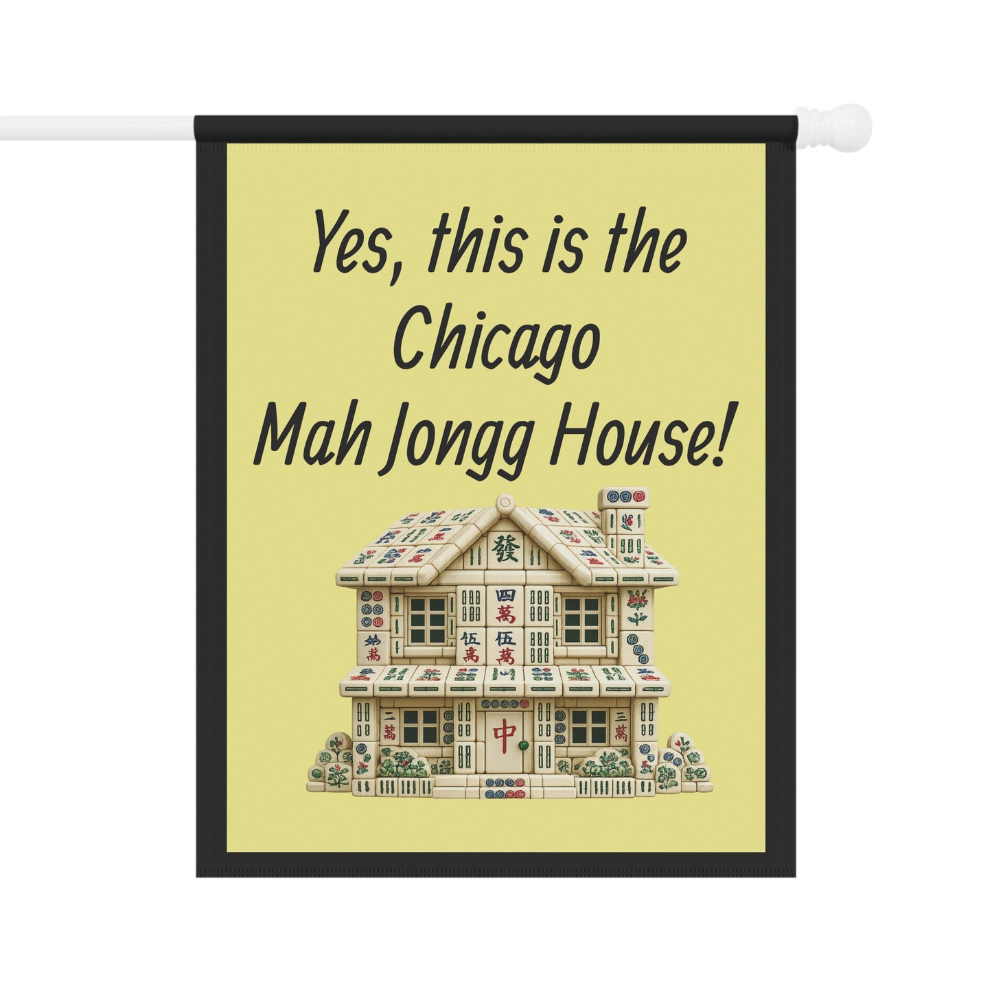 Mah Jongg:"Yes, This Is the North Carolina Mah Jongg House!" Yellow Mah Jongg Flag