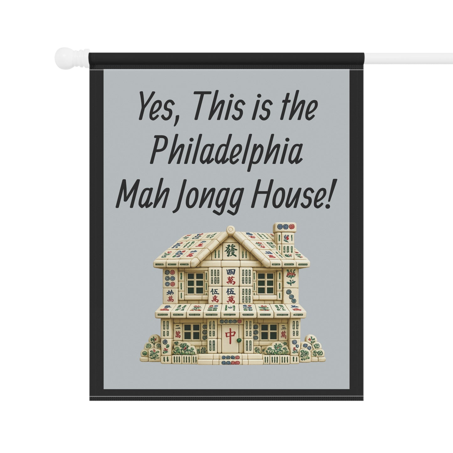 Mah Jongg Flag: "Yes, This Is the Massachusetts Mah Jongg House!"-  Gray Outdoor Flag