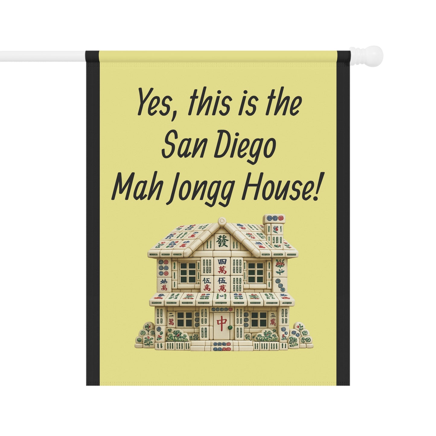 Mah Jongg:"Yes, This Is the San Diego Mah Jongg House!" Yellow Mah Jongg Flag